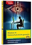 Windows 10 - Datenschutz und Sicherheit leicht gemacht
