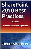 SharePoint 2010 Best Practices: Based on Real-World Experience (Second Edition) (English Edition)