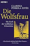Die Wolfsfrau - Die Kraft der weiblichen Urinstink