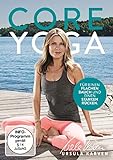 Ursula Karven: Core Yoga - für einen flachen Bauch und einen starken Rücken