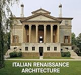 Italian Renaissance Architecture.Architektur der Renaissance in Italien.Acquitectura italiana del renaciemiento (World Architecture)