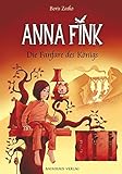 Anna Fink - Die Fanfare des Königs (Baumhaus Verlag)