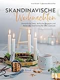 Skandinavische Weihnachten: Gemütliche Deko, einfache Rezepte und liebevolle Geschenke für Dein Zuhause im Scandi Style.