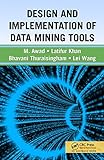 Design and Implementation of Data Mining Tools (English Edition)
