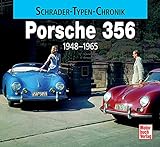 Porsche 356: 1948 - 1965 (Schrader-Typen-Chronik)