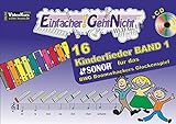 Einfacher!-Geht-Nicht: 16 Kinderlieder BAND 1 – für das SONOR BWG Boomwhackers Glockenspiel mit CD: Das besondere Notenheft für Anfänger