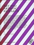 Kunst und künstlerische Forschung: Musik, Kunst, Design, Literatur, Tanz (Jahrbuch Zürcher Hochschule der Künste, Band 6)