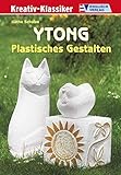 Ytong - Plastisches Gestalten