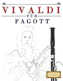 Vivaldi für Fagott: 10 Leichte Stücke für Fagott Anfänger Buch