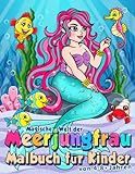 Magische Welt der Meerjungfrau: Malbuch für Kinder von 4-8+ Jahren