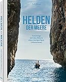 Helden der Meere (Deutsch), 25x32 cm, 224 Seiten - Unterwegs mit den Hütern eines einzigartigen Lebensraums. Mit einem Vorwort des Dalai Lamas