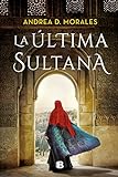 La última Sultana (Spanish Edition)