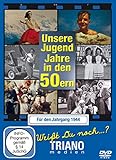 Unsere Jugend-Jahre in den 50ern - Für den Jahrgang 1944: zum 77. Geburtstag