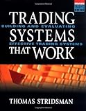 Tradings Systems That Work: Building and Evaluating Effective Trading Systems (McGraw-Hill Trader's Edge Series) (English Edition)