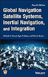 Global Navigation Satellite Systems, Inertial Navigation, and Integration (English Edition)