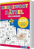 Kreuzworträtsel für Kinder: 400 Seiten Rätselspaß in Farbe. Knifflige Rätsel für Kinder ab 10 Jahren
