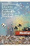 Football in Sun and Shadow (Penguin Modern Classics)