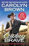 Cowboy Brave: Two full books for the price of one (Longhorn Canyon Book 3) (English Edition)