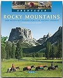 Abenteuer ROCKY MOUNTAINS - 3000 Meilen mit PFERDEN durch die Wildnis AMERIKAS - Ein Bildband mit über 210 Bildern auf 128 Seiten - STÜRTZ Verlag