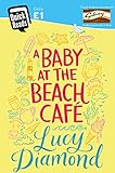 A Baby at the Beach Cafe (Quick Reads 2016) (English Edition)