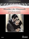 Klassiker der Filmmusik: 'Vom Winde verweht' bis 'Fluch der Karibik'. Klavier. (Schott Pianothek)