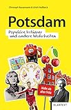 Potsdam: Populäre Irrtümer und andere Wahrheiten (Irrtümer und Wahrheiten)
