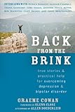 Back from the Brink: True Stories and Practical Help for Overcoming Depression and Bipolar Disorder (English Edition)