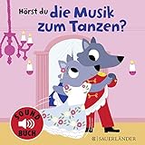 Hörst du die Musik zum Tanzen? (Soundbuch): Pappbilderbuch mit Liedern zum Tanzen │ Schönes Geschenk für Babys und Kleinkinder ab 18 Monaten (schönes Spielbuch zum 1. Geburtstag!)