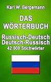 Das Wörterbuch Russisch-Deutsch / Deutsch-Russisch: 42.000 Stichwörter (Wörterbücher)