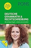 PONS Deutsche Grammatik & Rechtschreibung - Alle wichtigen Regeln - einfach und verständlich