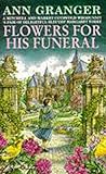 Flowers for his Funeral (Mitchell & Markby 7): A gripping English village whodunit of jealousy and murder