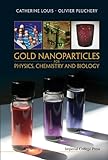 Gold Nanoparticles For Physics, Chemistry And Biology (English Edition)