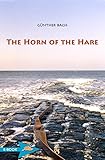 The Horn Of The Hare: A Novel Of Archery (English Edition)