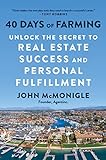 40 Days of Farming: Unlock the Secret to Real Estate Success and Personal Fulfillment (English Edition)
