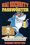 Hai Security Passwörter - Du kommst hier net rein!: Offline Passwort und Login Buch & Organizer für alle wichtigen Zugangsdaten für Internetseiten und ... E-Mail Adressen, Handys & Tablets u.v.m.