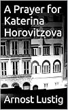 A Prayer for Katerina Horovitzova (English Edition)