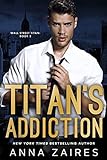 Titan's Addiction (Wall Street Titan Book 2) (English Edition)