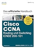 Cisco CCNA Routing und Switching ICND2 200-101: Das offizielle Handbuch zur erfolgreichen Zertifizierung