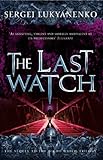 The Last Watch: (Night Watch 4)