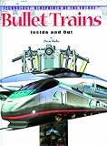 Bullet Trains: Inside and Out (Technology--blueprints of the Future)