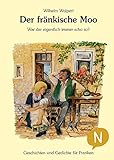 Der fränkische Moo: War der eigentlich immer scho so?