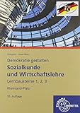 Sozialkunde und Wirtschaftslehre Lernbausteine 1,2,3 Rheinland-Pfalz: Demokratie gestalten