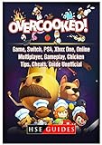 Overcooked Game, Switch, PS4, Xbox One, Online, Multiplayer, Gameplay, Chicken, Tips, Cheats, Guide Unofficial