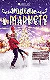 Mistletoe & Markets: A Christmas Market Romance Collection (Romance Café Collection Book 27) (English Edition)