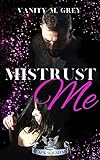 Mistrust Me: Biker-Romance (Black Squad MC)