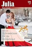 Schneeküsse für die Winterbraut (Julia 242020)