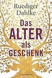 Das Alter als Geschenk