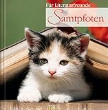 Samtpfoten: Geschenkbuch für Literaturfreunde: Geschenkbuch für Katzenliebhaber