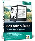 Das tolino-Buch: Die verständliche Anleitung. Für tolino page, tolino shine 2 HD und tolino vision 4 HD