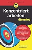 Konzentriert arbeiten für Dummies